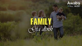 Học tiếng Anh giao tiếp - Gia đình | Learn English Communication - Family | Awabe