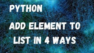 Python add element to list in 4 ways