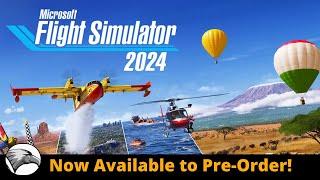 Microsoft Flight Simulator 2024 | All the details | Preorder now!