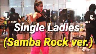 Single Ladies (Samba Rock ver.) | Beyonce | Zumba | Cover & mix by Jiyonce