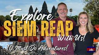What to Do in Siem Reap, Cambodia | A Retired Nomad’s Travel Guide to 10 Unforgettable Experiences