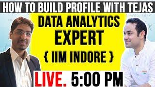 How to Build Profile for MBA with Tejas ( IIM Indore Alumni | Data Analytics ) - Session 1