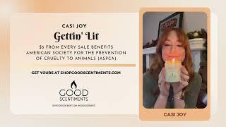 Casi Joy - GETTIN' LIT - Good Scentiments Candle