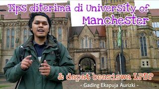 KULIAH DI INGGRIS 1: TIPS LULUS BEASISWA LPDP & DITERIMA DI UNIVERSITY OF MANCHESTER UK. LUAR NEGERI