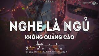 Nhạc Chill Dễ Ngủ - 2h Chìm Đắm Trong Những Bài Nhạc Lofi Việt Nhẹ Nhàng Cực Chill Để Thư Giãn