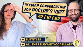 German Conversation for Doctor’s Visit (A2, B1, B2)  | Make Appointment + Consultation with Doctor