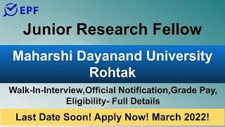 Junior Research Fellow Post in Maharshi Dayanand University Rohtak||FELLOWSHIP||WALK IN INTERVIEW||