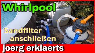 Lay Z Spa Whirlpool Sandfilter anschließen umbauen Bestway Papierfilter ersetzen