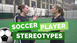 Soccer Stereotypes