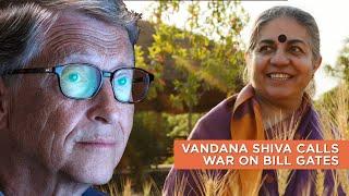 Vandana Shiva Calls War On Bill Gates || Valhalla Movement Network