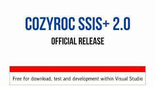 COZYROC SSIS+ 2.0 now officially released  Support for SQL Server 2019, 2017, 2016, 2014, 2012