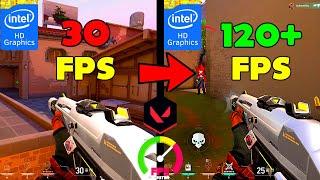 ULTIMATE FPS BOOST Guide for Low End PC/Laptop | VALORANT | Intel HD Graphics | 120+ FPS with PROOF!