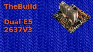 Building Dual Intel Xeon E5 2637 V3 Sever 64GB Ecc Memory