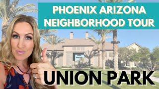 Living in Phoenix Arizona | Phoenix Neighborhood Tour | Union Park at Norterra