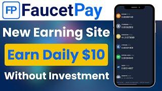 Earn $10 Crypto  | FaucetPay |   Free Crypto Earning App Without Investment 2023 | faucetpay.io