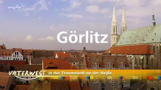 Görlitz - Traumstadt an der Neiße