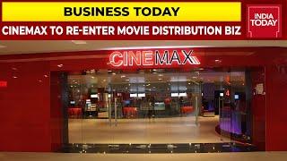 Cinemax To Re-Enter Movie Distribution Business | Rasesh Kanakia EXCLUSIVE | Business Today