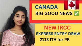  Canada BIG GOOD NEWS  New Express Entry Draw 2113 ITA for PR|canadamalayalamvlog