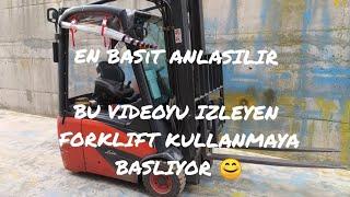 FORKLİFT NASIL KULLANILIR ( EN BASİT ANLAŞILIR VİDEO )