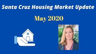 Santa Cruz Housing Market May 2020