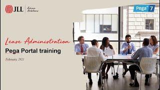 JLL Lease Administration – Pega Portal training