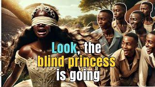 A heart-touching folktale of a king's blind daughter. | Folktales story #folklore #africanfolktales