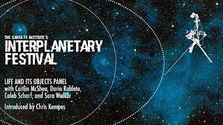 Life and Its Objects Panel Discussion - InterPlanetary 2022