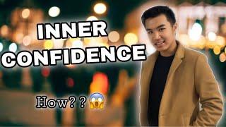 3 KEYS to Build REAL INNER Confidence | Vincent Letsgo