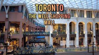 The Well Toronto Shopping Centre Mall Walking Tour Canada 4k