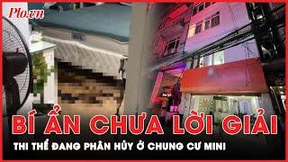 Cái chết bí ẩn chưa lời giải của cô gái trẻ trong chung cư mini tại Hà Nội | Thời sự