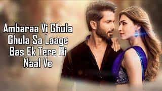 Akhiyaan Gulaab (LYRICS) - Mitraz | Teri Baaton Mein Aisa Uljha Jiya | Shahid Kapoor and Kriti Sanon