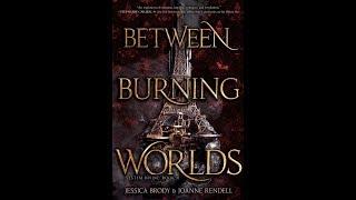 Review of "Between Burning Worlds" by Jessica Brody & Joanne Rendell