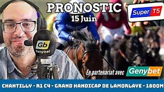  Quinté / Super Top5 Prediction Sunday June 15. Chantilly  Grand Handicap de Lamorlaye