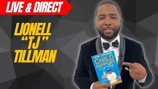 Lionell "TJ" Tillman Explains Why Child Support Is Fraud