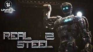 REAL STEEL 2 - UNREAL ENGINE 5 FAN FILM