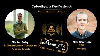 Whistic CEO Nick Sorensen on the CyberBytes Podcast