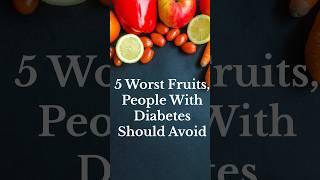 5 Worst Fruits, People With Diabetes Should Avoid! #trending #viral #trendingshorts #viralshorts