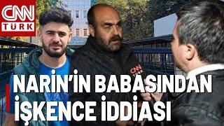 Narin'in Babası Arif Güran CNN TÜRK'e Konuştu! Güran Ailesinden Akıl Almaz İşkence İddiası...