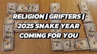 RELIGION | GRIFTERS | 2025 SNAKE YEAR COMING  | #GG33 SPACES 8/3/2024