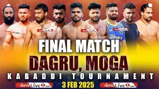 Final Match Dagru (Moga) Kabaddi Tournament 3 Feb 2025 Live