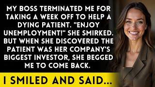 My Boss Fired Me For Taking Medical Leave, But She Didn't Know Who My Patient Was!