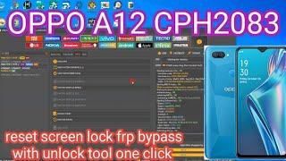 OPPO A12 CPH2083_reset screen lock frp bypass with unlock tool one click