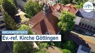 Reformierte Kirche in Göttingen: Gotteshaus als Ort der Predigt und Versammlung