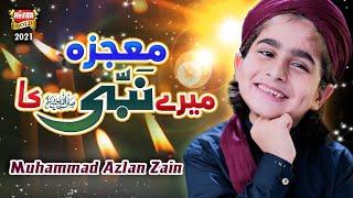 New Naat 2021 - Mojzah Mere Nabi Ka - Muhammad Azlan Zain - Official Video