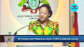 FULL VIDEO: EC declares John Mahama as winner of 2024 presidential election