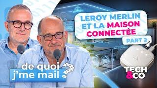 Leroy Merlin veut démocratiser la maison connectée