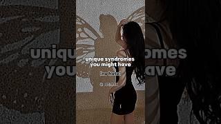 unique syndromes you might have #trending #views #youtuber #aesthetic #viral #subscribers #fypシ