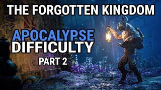 Remnant 2 The Forgotten Kingdom DLC [Apocalypse Difficulty] Part 2