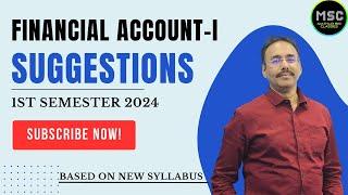 VERY IMPORTANT VIDEO for 1st Semester l Financial Account-l l Suggestions 2024 l #mathursir