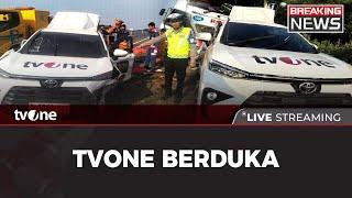 [BREAKING NEWS] Kecelakaan Maut Mobil Rombongan Tim tvOne di Tol Pemalang | tvOne